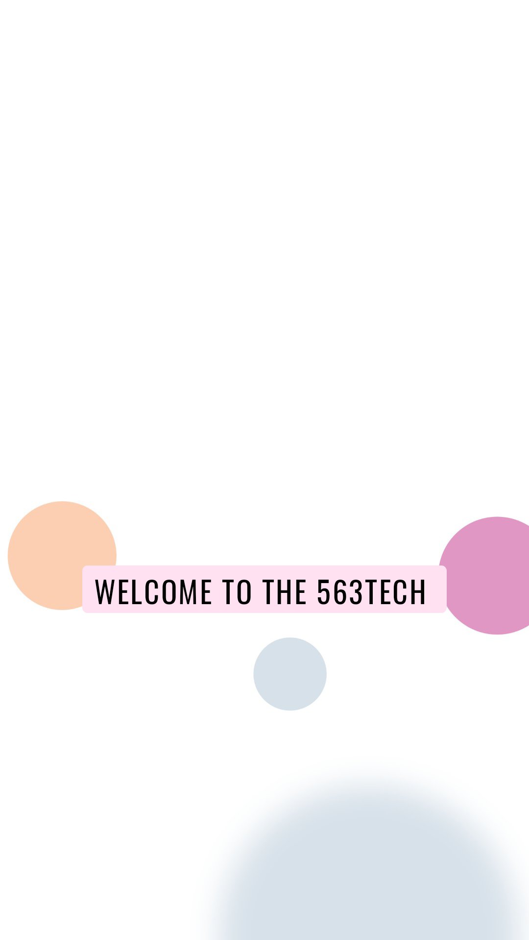 Welcome to Tech 
 Welcome to the 563tech 